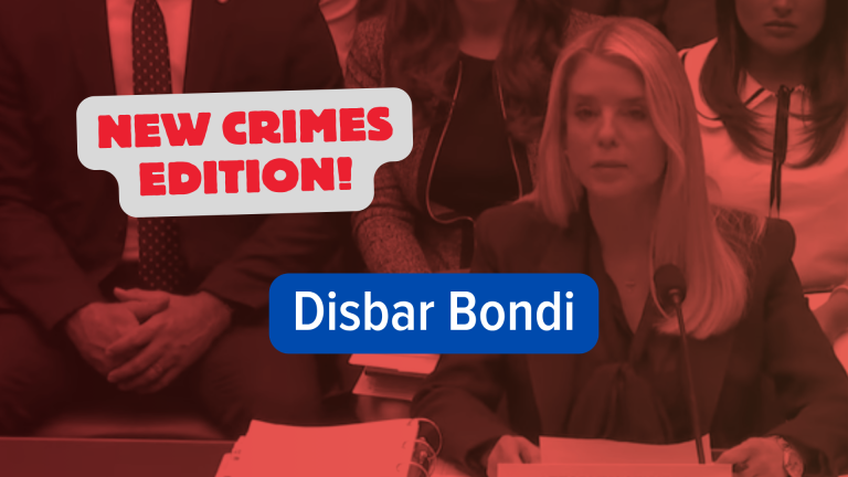 Disbar Bondi New Crimes